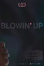 Watch Blowin\' Up Primewire