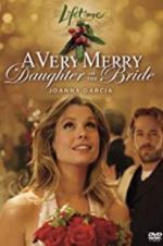 Watch A Very Merry Daughter of the Bride Primewire