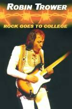 Watch Robin Trower Live Rock Goes To College Primewire