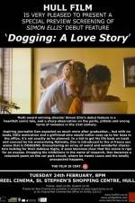Watch Dogging A Love Story Primewire