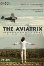Watch The Aviatrix Primewire