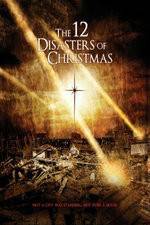 Watch The 12 Disasters of Christmas Primewire