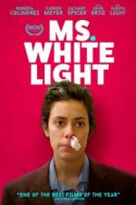 Watch Ms. White Light Primewire