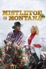 Watch Mistletoe in Montana Primewire