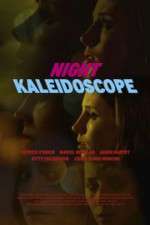 Watch Night Kaleidoscope Primewire