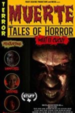 Watch Muerte: Tales of Horror Primewire