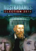 Watch Nostradamus: Election 2016 Primewire