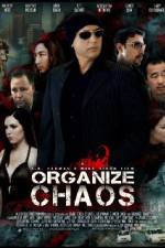 Watch Organize Chaos Primewire