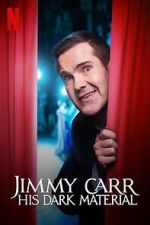 Watch Jimmy Carr: His Dark Material (TV Special 2021) Primewire