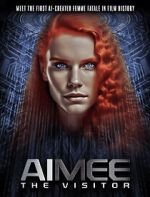 Watch AIMEE: The Visitor Primewire
