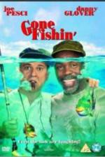Watch Gone Fishin' Primewire