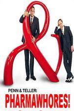 Watch Pharmawhores: The Showtime Sting of Penn & Teller Primewire