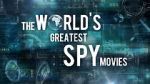 Watch The World\'s Greatest Spy Movies Primewire