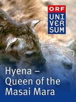 Watch Hyena: Queen of the Masai Mara Primewire