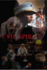 Watch Evil Spirits Primewire