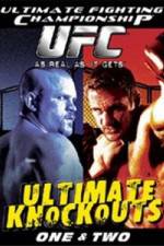 Watch Ultimate Fighting Championship (UFC) - Ultimate Knockouts 1 & 2 Primewire