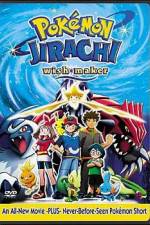 Watch Pokemon: Jirachi - Wish Maker Primewire