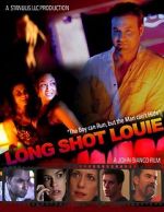 Watch Long Shot Louie Primewire