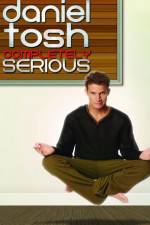 Watch Daniel Tosh: Completely Serious Primewire