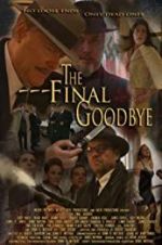 Watch The Final Goodbye Primewire