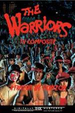 Watch The Warriors: TV Composite (FanEdit Primewire