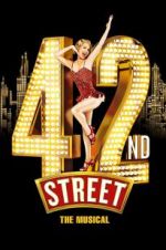 Watch 42nd Street: The Musical Primewire