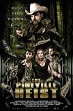 Watch The Pineville Heist Primewire