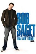 Watch Bob Saget: That Ain\'t Right Primewire