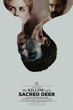 Watch The Killing of a Sacred Deer Primewire