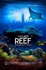 Watch The Last Reef 3D Primewire
