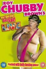 Watch Roy Chubby Brown\'s Don\'t Get Fit! Get Fat! Primewire