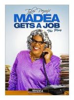 Watch Madea Gets a Job Primewire