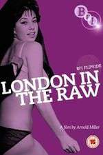 Watch London in the Raw Primewire