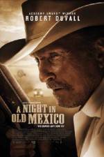 Watch A Night in Old Mexico Primewire