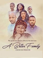 Watch A Better Family Primewire