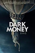 Watch Dark Money Primewire