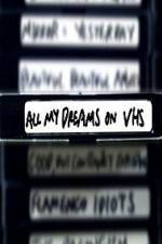 Watch All My Dreams on VHS Primewire