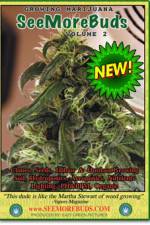 Watch SeeMoreBuds - Growing Marijuana Primewire