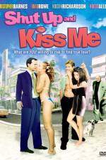 Watch Shut Up and Kiss Me Primewire