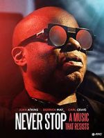 Watch Never Stop - A Music That Resists Primewire