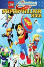 Watch Lego DC Super Hero Girls: Super-Villain High Primewire
