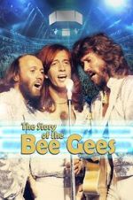Watch The Story of the Bee Gees Primewire