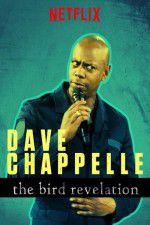 Watch Dave Chappelle: The Bird Revelation Primewire