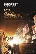 Watch The Oscar Nominated Short Films 2017: Live Action Primewire