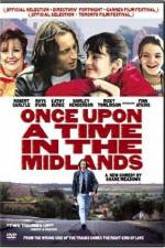 Watch Once Upon a Time in the Midlands Primewire