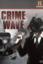 Watch Crime Wave 18 Months of Mayhem Primewire
