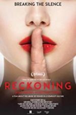 Watch The Reckoning: Hollywood\'s Worst Kept Secret Primewire