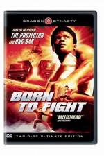 Watch Born to Fight Primewire