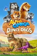 Watch Alpha and Omega: Dino Digs Primewire