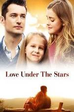 Watch Love Under the Stars Primewire